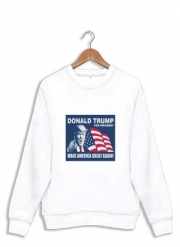 Sweatshirt Donald Trump Make America Great Again