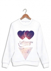 Sweatshirt I will love you
