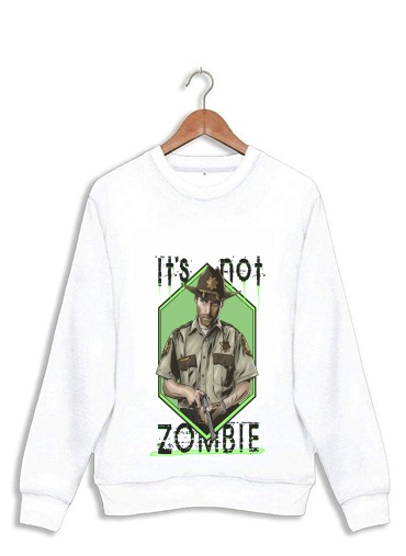 Sweatshirt It's not zombie