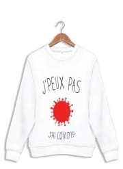Sweatshirt Je peux pas j'ai Coronavirus - Covid 19