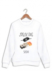 Sweatshirt Je peux pas j'ai sushi