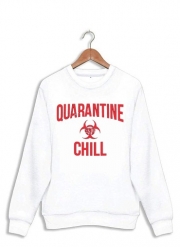 Sweatshirt Quarantine And Chill