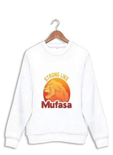 Sweatshirt Strong like Mufasa
