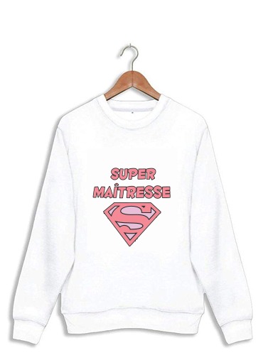 Sweatshirt Super maitresse