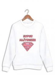 Sweatshirt Super maitresse