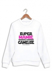 Sweatshirt Super mamie et gameuse - Cadeau grand mère