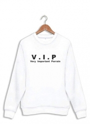 Sweatshirt VIP Very important parrain