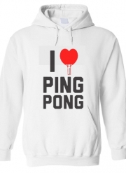 Sweat à capuche I love Ping Pong