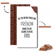 Tablette de chocolat personnalisé Si tu n'as pas de Prénom alors tu n'as rien