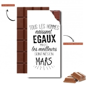 Tablette de chocolat personnalisé Tous les hommes naissent égaux mais les meilleurs sont nés en Mars