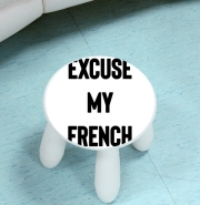 Tabouret enfant Excuse my french