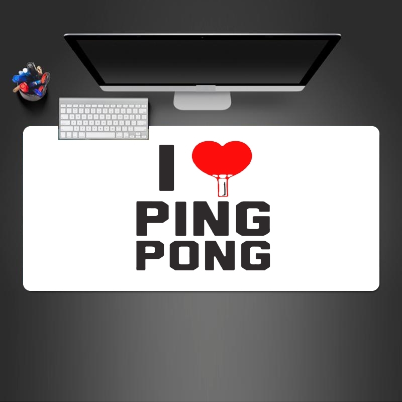 Tapis de souris géant I love Ping Pong