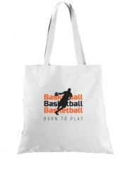 Tote Bag  Sac Basketball Born To Play