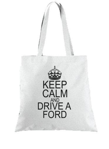 Tote Bag  Sac Keep Calm And Drive a Ford