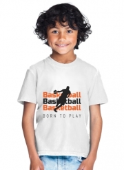 T-Shirt Garçon Basketball Born To Play