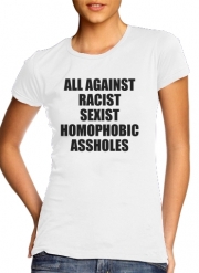 T-Shirt Manche courte cold rond femme All against racist Sexist Homophobic Assholes