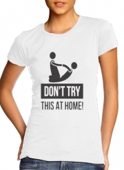 T-Shirt Manche courte cold rond femme dont try it at home Kinésithérapeute - Osthéopathe
