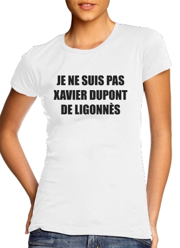 T-Shirt Manche courte cold rond femme Je ne suis pas Xavier Dupont De Ligonnes - Nom du criminel modifiable
