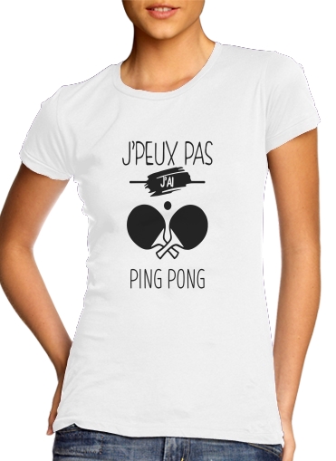 T-Shirt Manche courte cold rond femme Je peux pas j'ai ping pong - Tennis de table