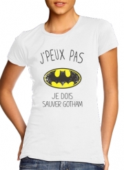 T-Shirt Manche courte cold rond femme Je peux pas je dois sauver Gotham
