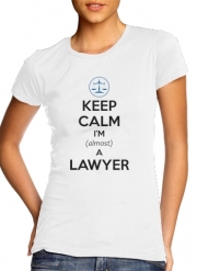 T-Shirt Manche courte cold rond femme Keep calm i am almost a lawyer cadeau étudiant en droit