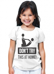 T-Shirt Fille dont try it at home Kinésithérapeute - Osthéopathe