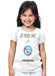 T-Shirt Fille Je peux pas j'ai Strasbourg