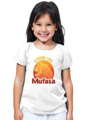 T-Shirt Fille Strong like Mufasa