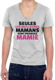 T-Shirt homme Col V Seules les meilleures mamans sont promues mamie