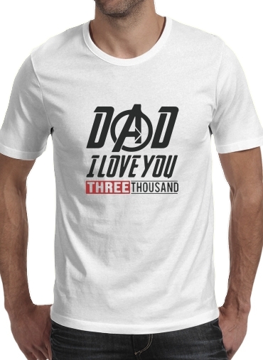 T-Shirt Manche courte cold rond Dad i love you three thousand Avengers Endgame