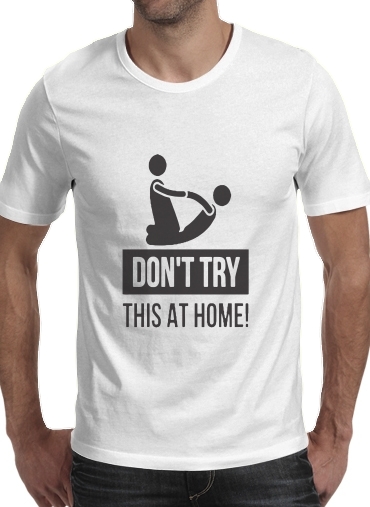 T-Shirt Manche courte cold rond dont try it at home Kinésithérapeute - Osthéopathe