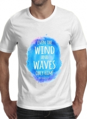 T-Shirt Manche courte cold rond Chrétienne - Even the wind and waves Obey him Matthew 8v27