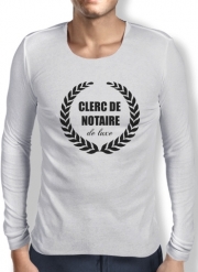 T-Shirt homme manche longue Clerc de notaire Edition de luxe idee cadeau