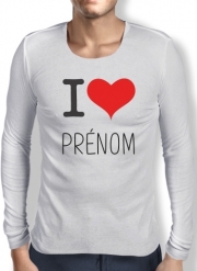 T-Shirt homme manche longue I love Prénom - Personnalisable avec nom de ton choix