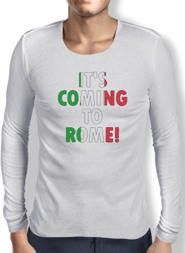 T-Shirt homme manche longue Its coming to Rome