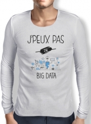 T-Shirt homme manche longue Je peux pas j'ai Big Data