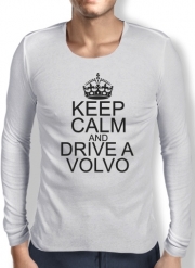 T-Shirt homme manche longue Keep Calm And Drive a Volvo