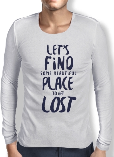 T-Shirt homme manche longue Let's find some beautiful place