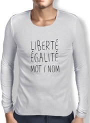 T-Shirt homme manche longue Liberté Égalité Personnalisable avec mot ou nom