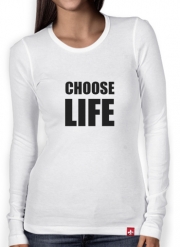 T-Shirt femme manche longue Choose Life