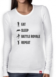 T-Shirt femme manche longue Eat Sleep Battle Royale Repeat