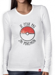 T-Shirt femme manche longue Je peux pas j ai Pokemon
