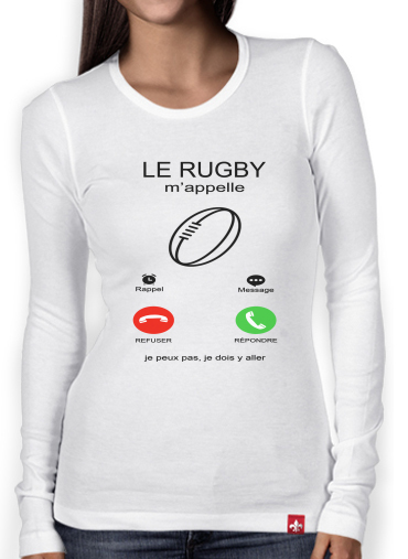T-Shirt femme manche longue Le rugby m'appelle