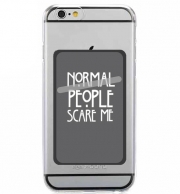 Porte Carte adhésif pour smartphone American Horror Story Normal people scares me