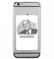 Porte Carte adhésif pour smartphone Chirac Vous memmerdez copieusement