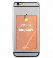Porte Carte adhésif pour smartphone Cours Toujours
