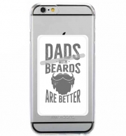Porte Carte adhésif pour smartphone Les papas avec une barbe sont les meilleurs