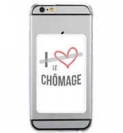 Porte Carte adhésif pour smartphone I love chomage