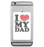 Porte Carte adhésif pour smartphone I love my DAD