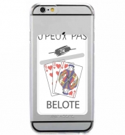 Porte Carte adhésif pour smartphone je peux pas jai belote